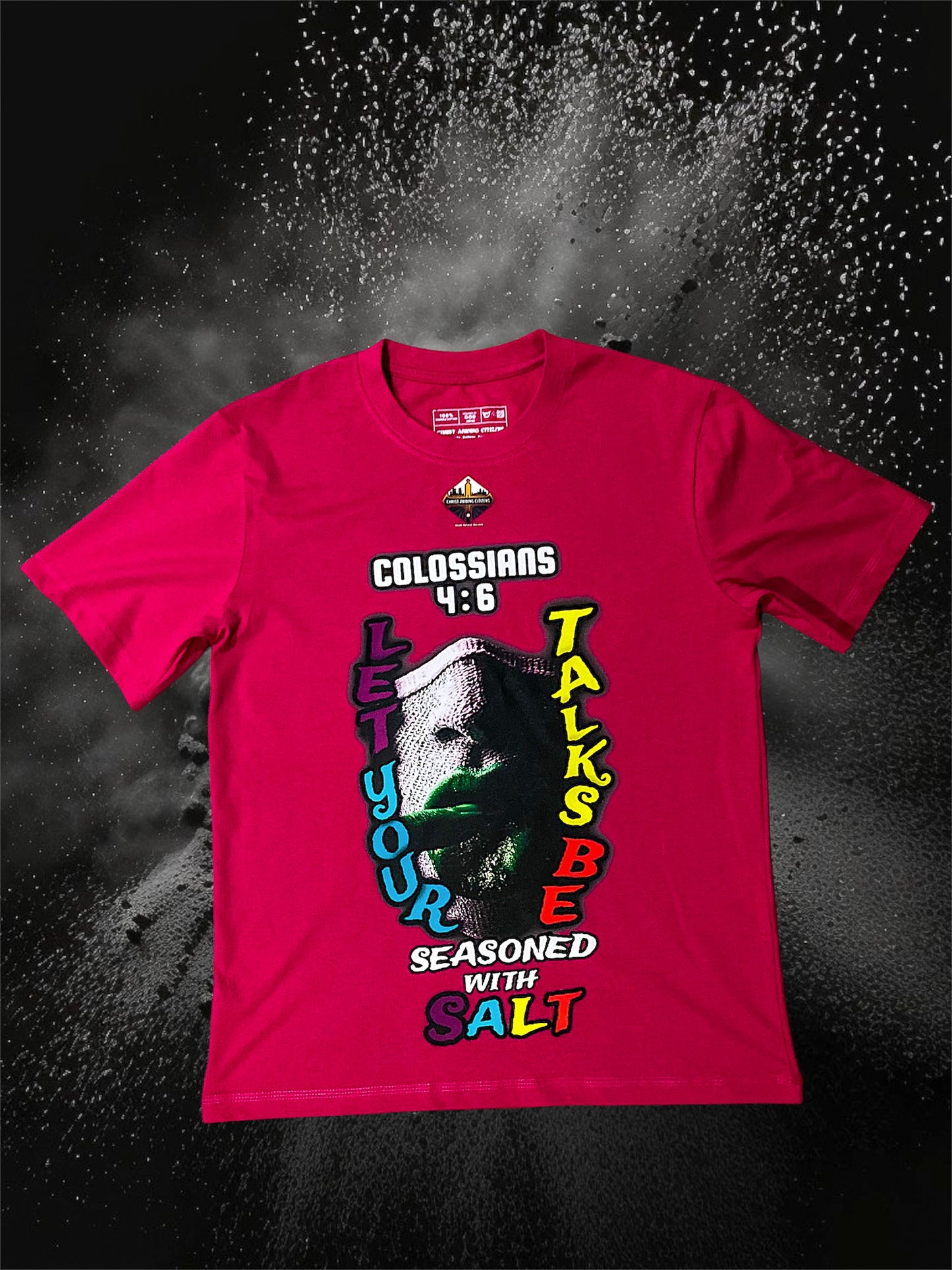 Cerise Pink Colossians 4:6 | S/C Graphic T-Shirt